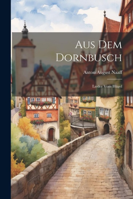Aus Dem Dornbusch: Lieder Vom Hügel