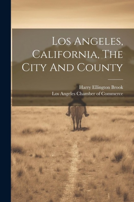 Los Angeles, California, The City And County