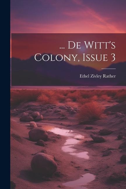 ... De Witts Colony, Issue 3
