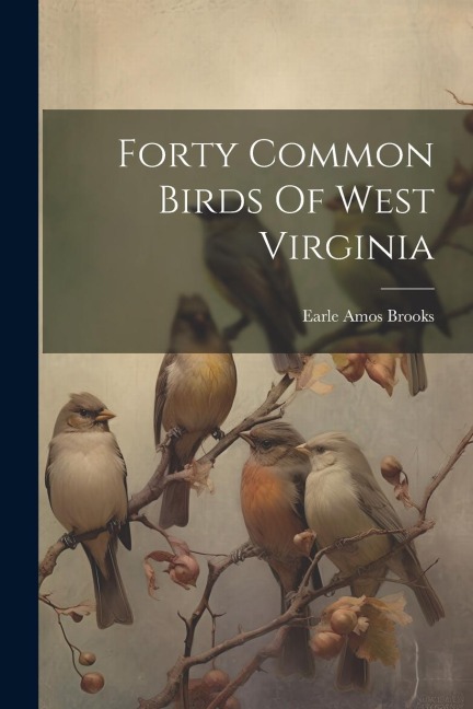 Forty Common Birds Of West Virginia