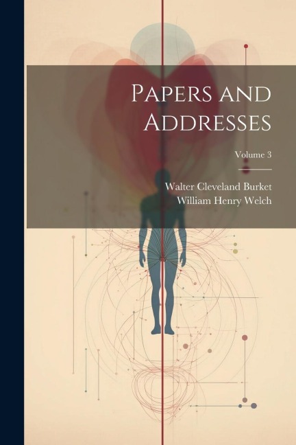 Papers and Addresses; Volume 3