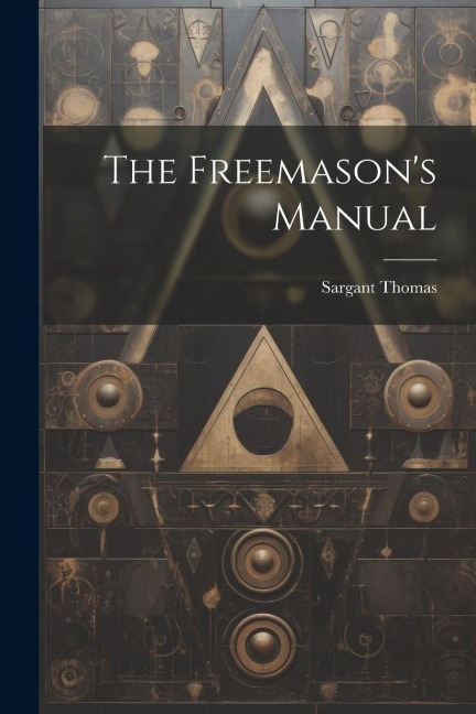 The Freemasons Manual