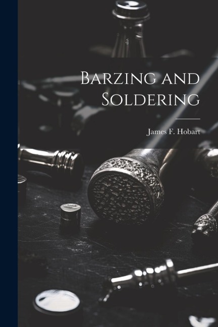 Barzing and Soldering
