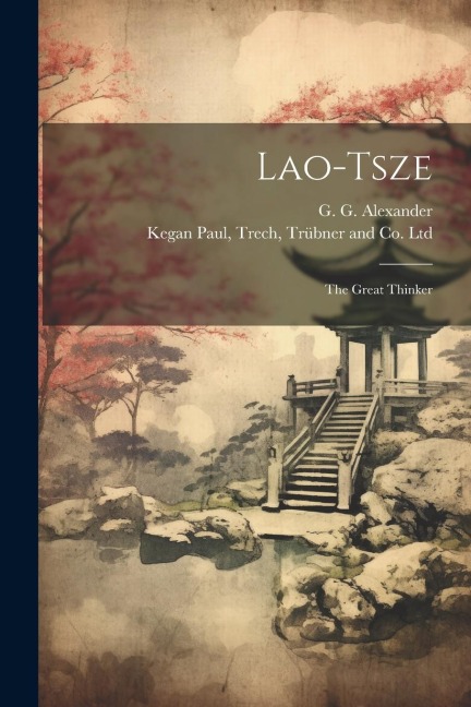 Lao-Tsze: The Great Thinker