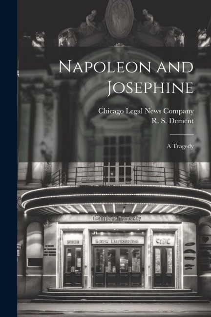 Napoleon and Josephine: A Tragedy