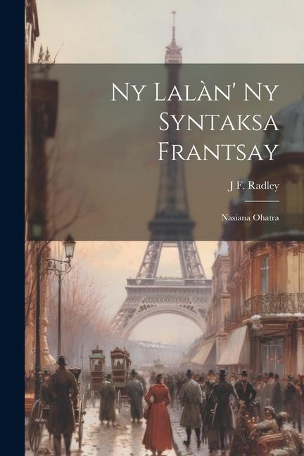 Ny Lalàn Ny Syntaksa Frantsay: Nasiana Ohatra