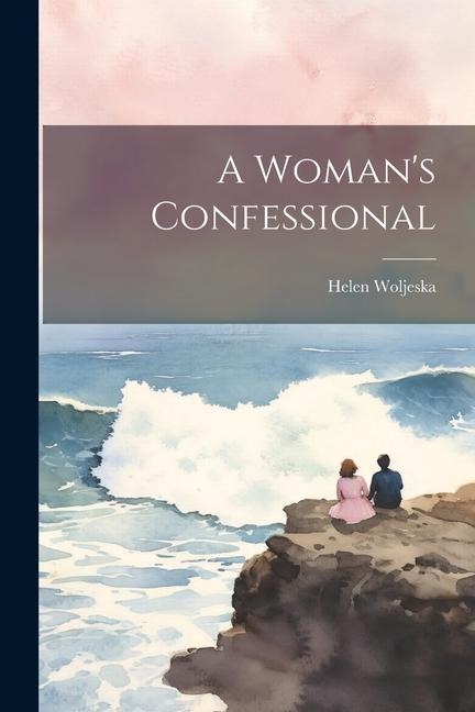 A Womans Confessional