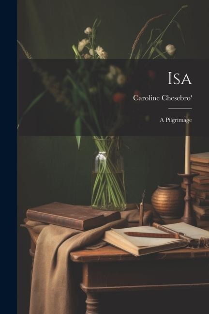 Isa: A Pilgrimage