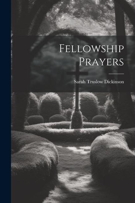 Fellowship Prayers