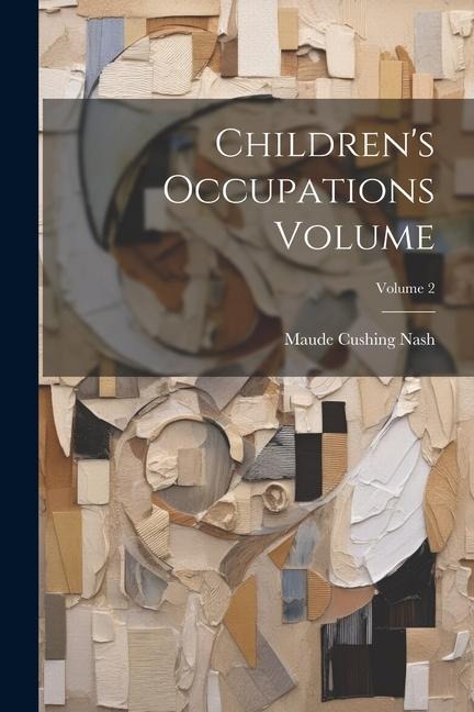 Childrens Occupations Volume; Volume 2