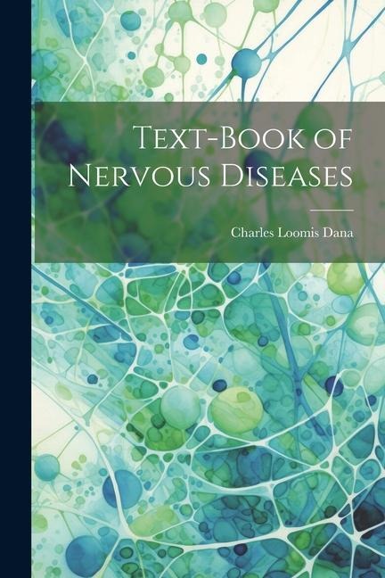 Text-Book of Nervous Diseases
