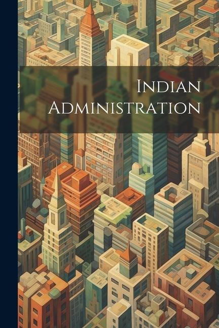 Indian Administration
