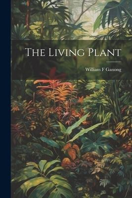 The Living Plant