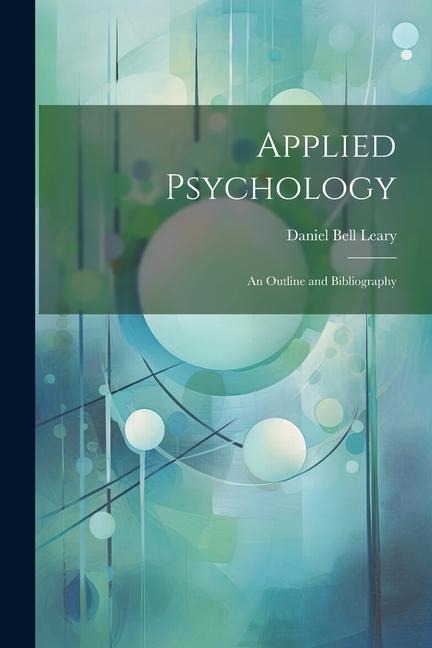 Applied Psychology: An Outline and Bibliography