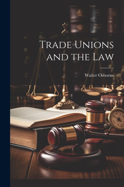 Trade Unions and the Law
