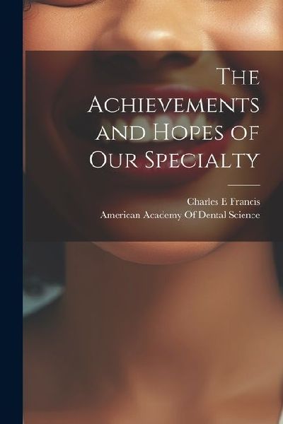 The Achievements and Hopes of our Specialty