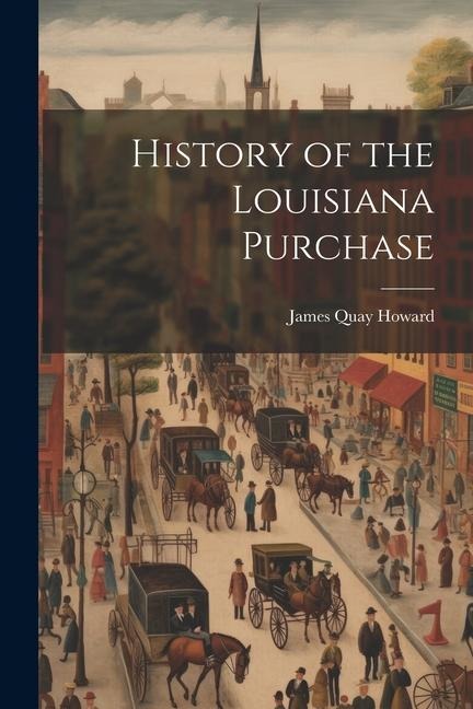 History of the Louisiana Purchase