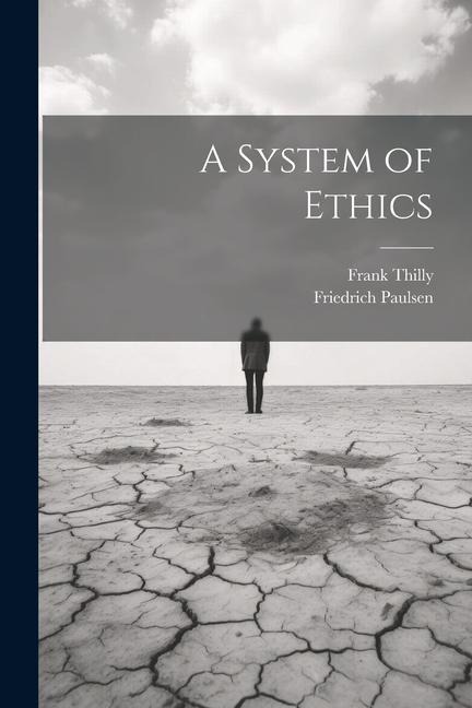 A System of Ethics
