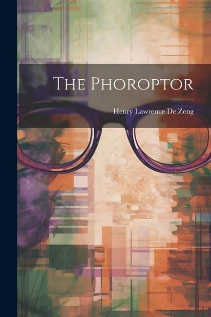 The Phoroptor