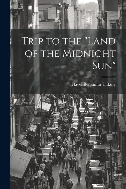 Trip to the "Land of the Midnight Sun"