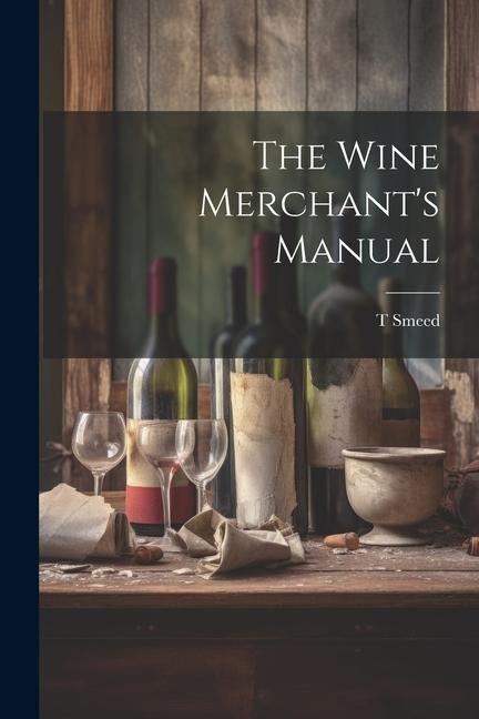 The Wine Merchants Manual