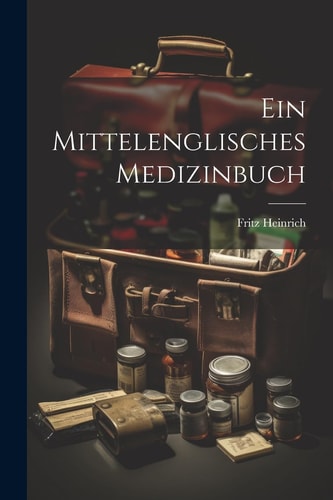 Ein Mittelenglisches Medizinbuch