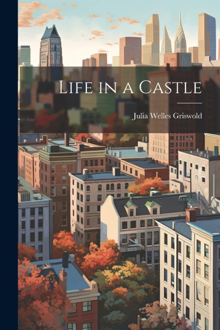 Life in a Castle