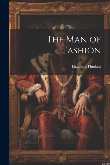 The Man of Fashion