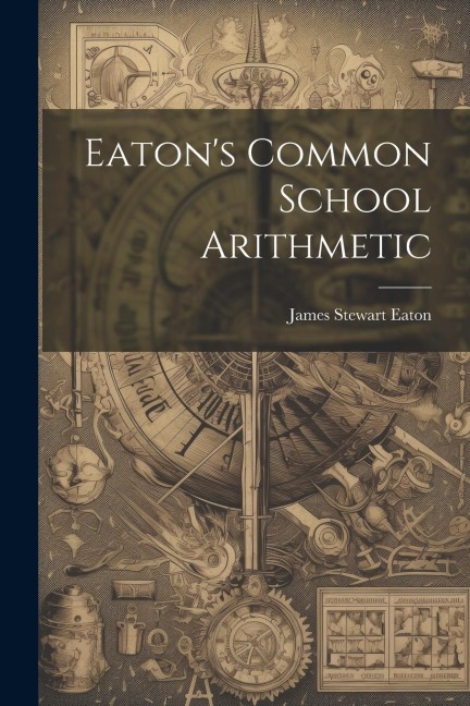 Eatons Common School Arithmetic