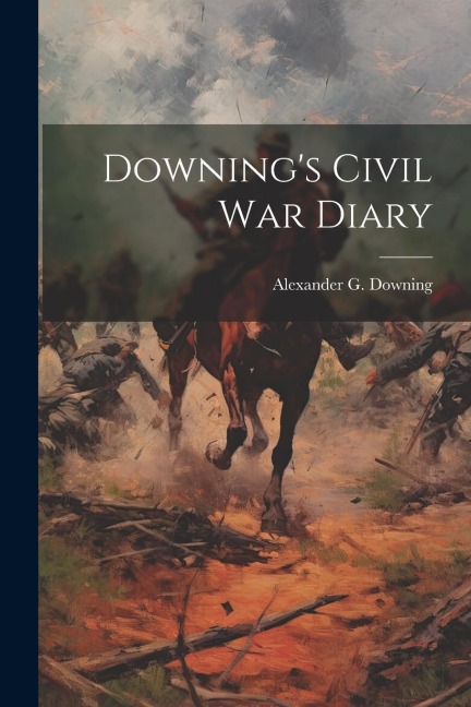 Downing's Civil War Diary
