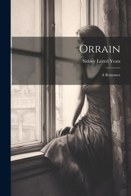 Orrain: A Romance