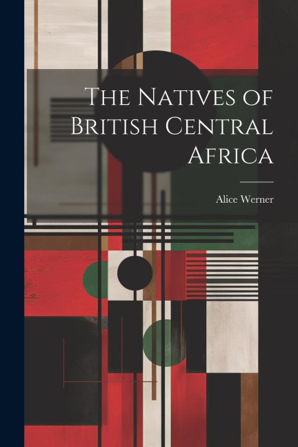 The Natives of British Central Africa
