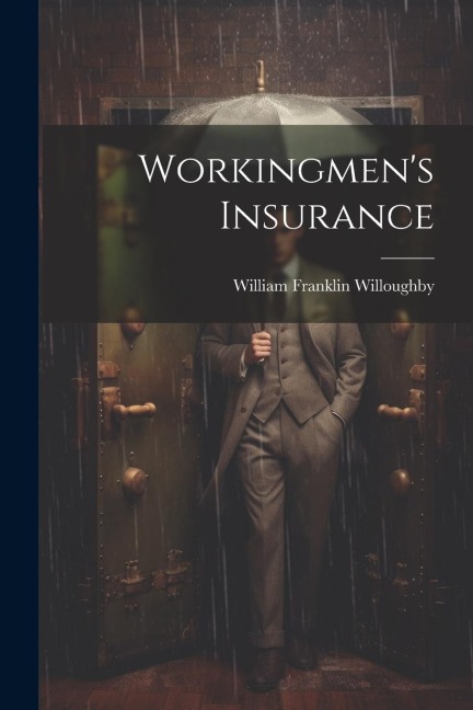 Workingmens Insurance
