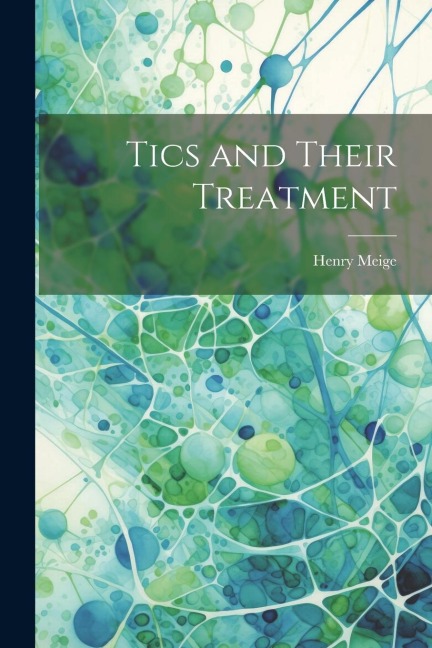 Tics and Their Treatment