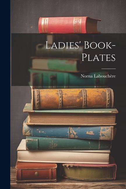Ladies' Book-Plates
