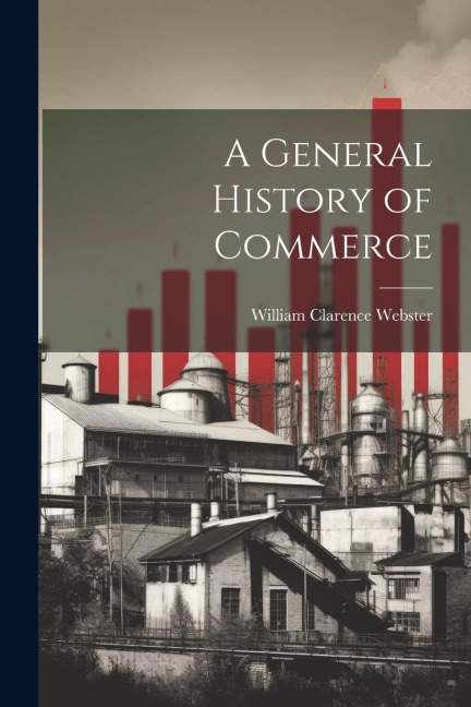 A General History of Commerce