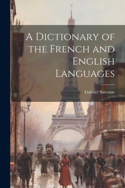 A Dictionary of the French and English Languages