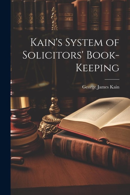 Kains System of Solicitors Book-Keeping