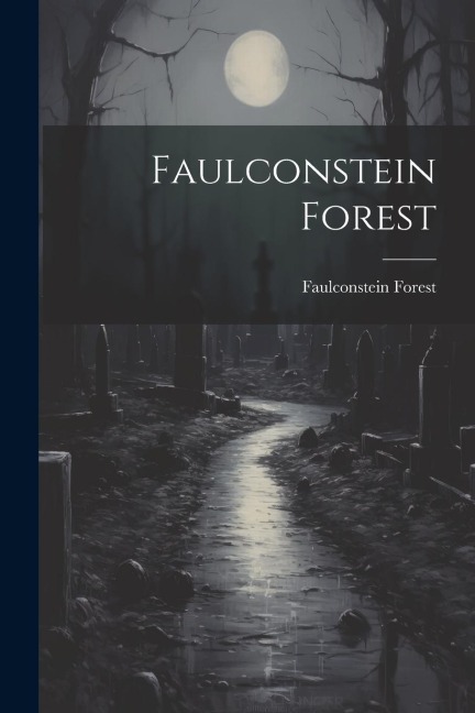Faulconstein Forest