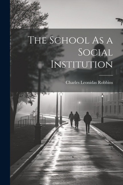 The School As a Social Institution
