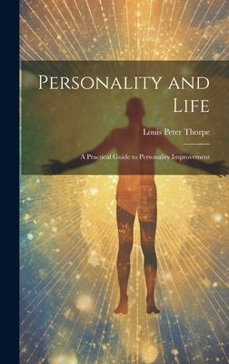 Personality and Life: a Practical Guide to Personality Improvement