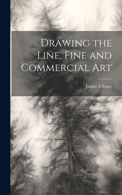 Drawing the Line, Fine and Commercial Art