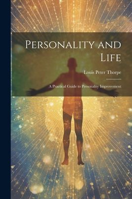 Personality and Life: a Practical Guide to Personality Improvement