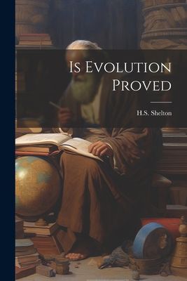 Is Evolution Proved