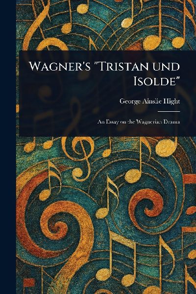 Wagners Tristan Und Isolde