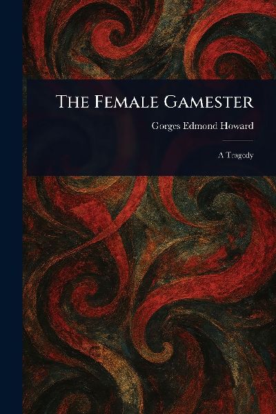The Female Gamester