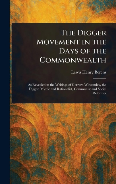 The Digger Movement in the Days of the Commonwealth