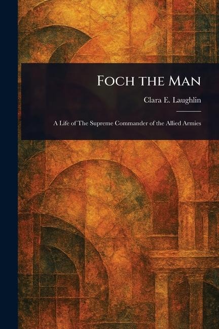 Foch the Man