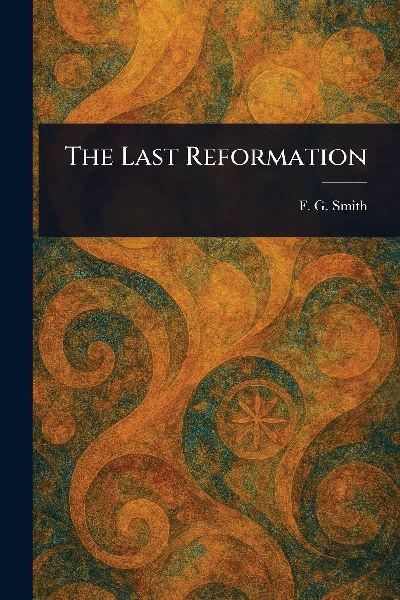 The Last Reformation