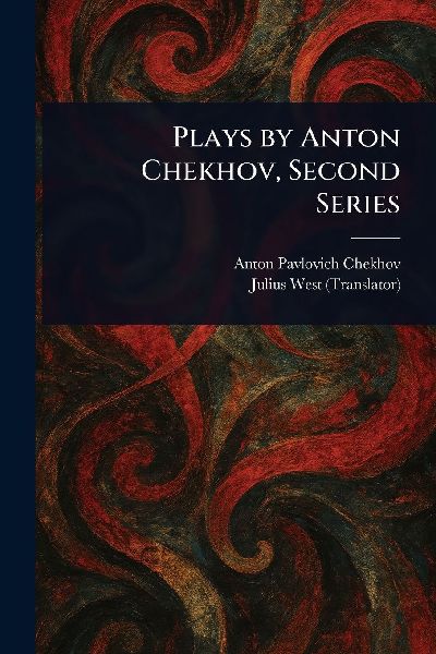 Plays by Anton Chekhov, Second Series